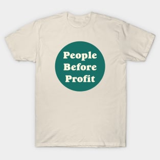 People Before Profit T-Shirt